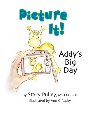 Picture It!: Addy's Big Day by Rusky, Ann G.
