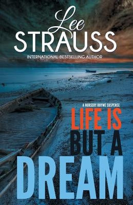 Life is But a Dream: A Marlow and Sage Mystery by Strauss, Lee