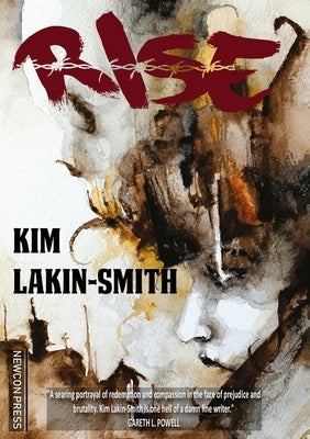 Rise by Lakin-Smith, Kim