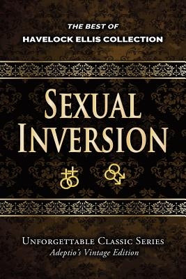 Havelock Ellis Collection - Sexual Inversion by Ellis, Havelock
