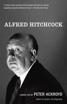Alfred Hitchcock by Ackroyd, Peter