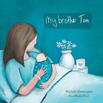 My Brother Tom by Worthington, Michelle