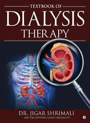 Textbook of Dialysis Therapy by Shrimali, Jigar