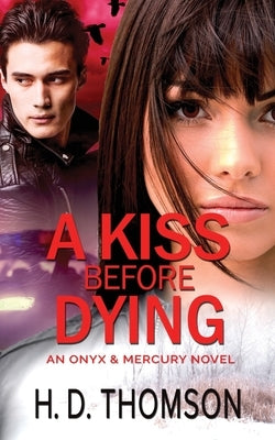 A Kiss Before Dying by Thomson, H. D.