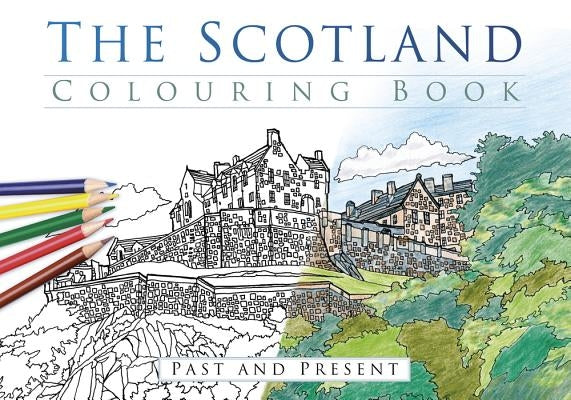 The Scotland Colouring Book: Past and Present by The History Press