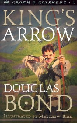 King's Arrow by Bond, Douglas