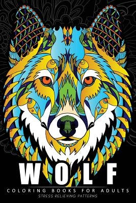 Wolf Coloring Book for Adults: (Perfectly Portable Pages)(On-The-Go! Coloring Book) by Adult Coloring Books Flowers