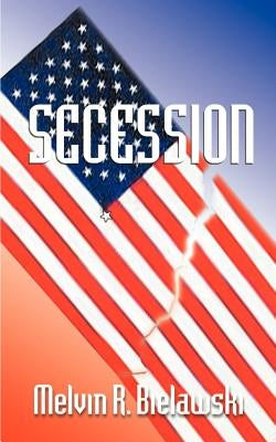 Secession by Bielawski, Melvin R.
