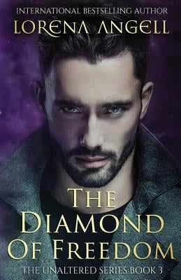 The Diamond of Freedom by Angell, Lorena