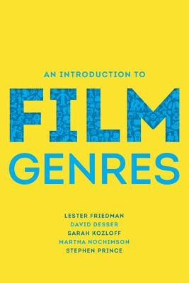 An Introduction to Film Genres by Friedman, Lester