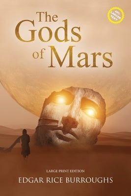 The Gods of Mars (Annotated, Large Print) by Burroughs, Edgar Rice