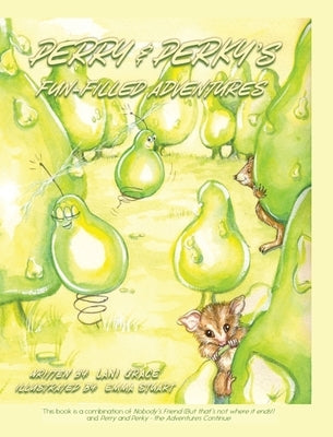 Perry & Perky's Fun-Filled Adventures by Grace, Lani