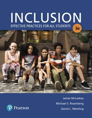 Inclusion: Effective Practices for All Students with Enhanced Pearson Etext with Loose-Leaf Version -- Access Card Package by McLeskey, James L.