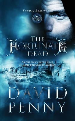 The Fortunate Dead by Penny, David
