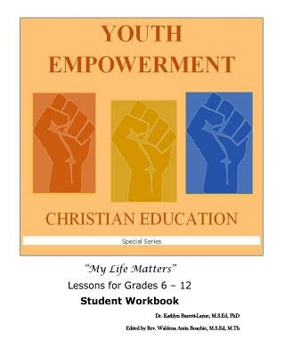 Youth Empowerment Christian Education: Student Workbook by Boachie, Msed M. Th Rev Waldena Anita