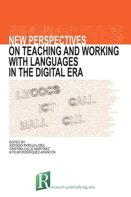 New perspectives on teaching and working with languages in the digital era by Pareja-Lora, Antonio