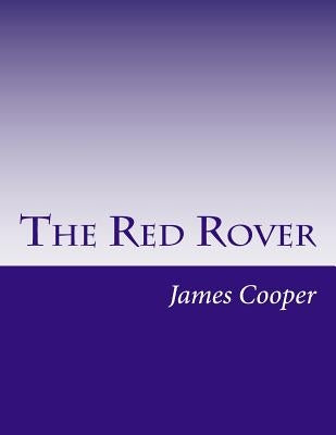 The Red Rover by Cooper, James Fenimore