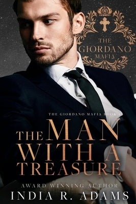 The Man with a Treasure: A Giordano Mafia Novel by Adams, India