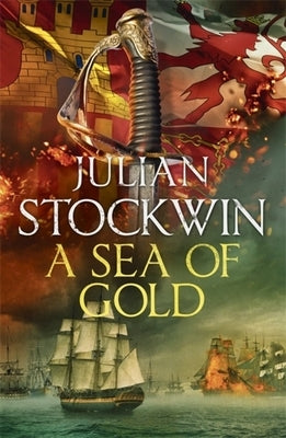 A Sea of Gold: Thomas Kydd 21 by Stockwin, Julian