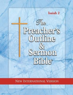 The Preacher's Outline & Sermon Bible: Isaiah 36-66: New International Version by Worldwide, Leadership Ministries