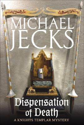 Dispensation of Death by Jecks, Michael
