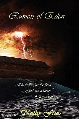 Rumors of Eden by Frias, Kathy