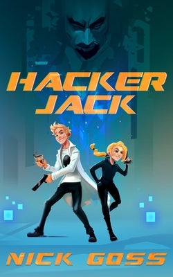 Hacker Jack by Goss, Nick