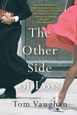 The Other Side of Loss by Vaughan, Tom