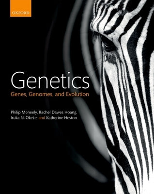 Genetics: Genes, Genomes, and Evolution by Meneely, Philip