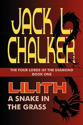 Lilith: A Snake in the Grass by Chalker, Jack L.