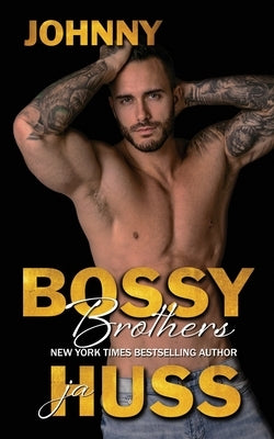 Bossy Brothers: Johnny by Huss, Ja