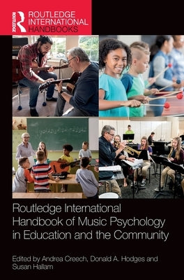 Routledge International Handbook of Music Psychology in Education and the Community by Creech, Andrea