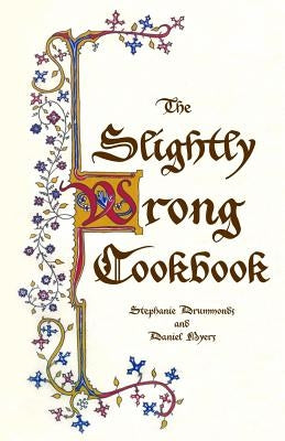 The Slightly Wrong Cookbook by Drummonds, Stephanie