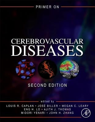 Primer on Cerebrovascular Diseases by Caplan, Louis R.