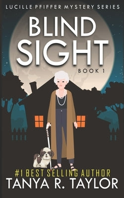 Blind Sight by Taylor, Tanya R.