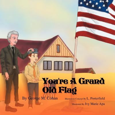 You're a Grand Old Flag by Porterfield, L.