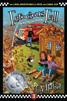 Ferocious Fall: Our Wild Weather Escapes by Hartnell, C. A.