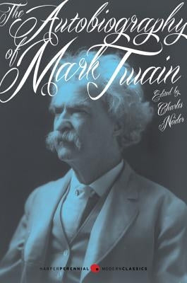 The Autobiography of Mark Twain by Neider, Charles
