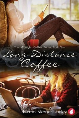 Long-Distance Coffee by Sterner-Radley, Emma