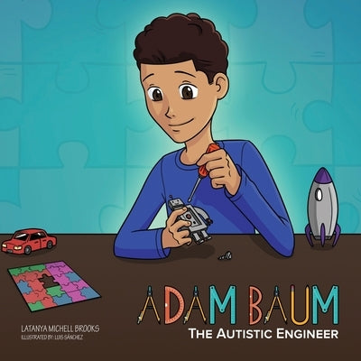 Adam Baum: The Autistic Engineer by Sanchez, Luis