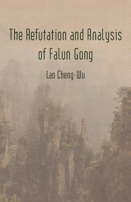 The Refutation and Analysis of Falun Gong by Cheng-Wu, Lao