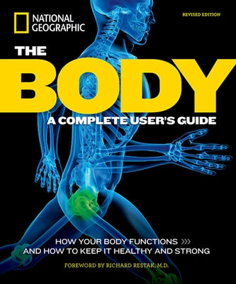 The Body, Revised Edition: A Complete User's Guide by Daniels, Patricia
