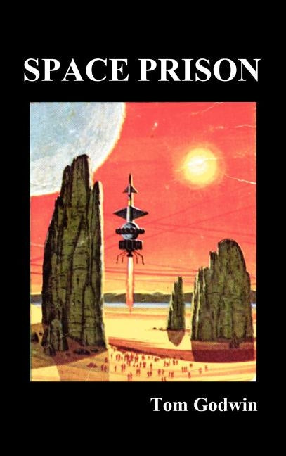 Space Prison by Godwin, Tom