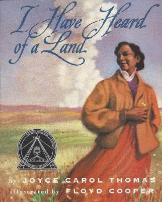 I Have Heard of a Land by Thomas, Joyce Carol