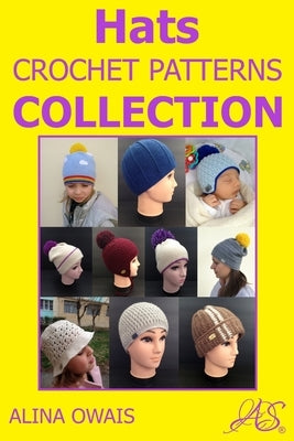 Hats Crochet Patterns Collection by Owais, Alina