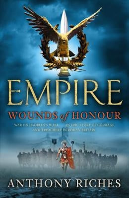 Empire I: Wounds of Honour by Riches, Anthony