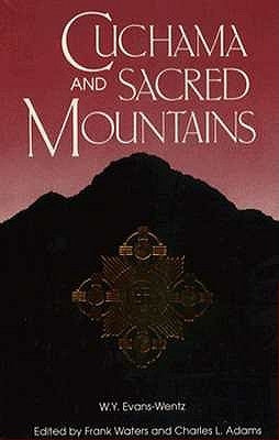 Cuchama and Sacred Mountains by Evans-Wentz, W. y.