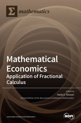 Mathematical Economics by Tarasov, Vasily E.