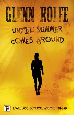 Until Summer Comes Around by Rolfe, Glenn