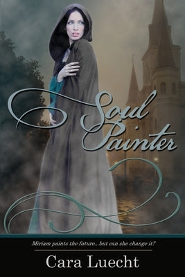 Soul Painter by Luecht, Cara